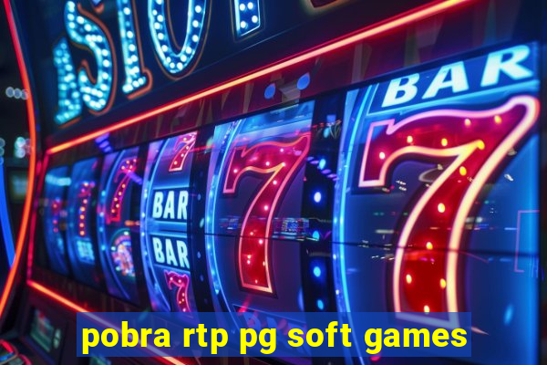 pobra rtp pg soft games